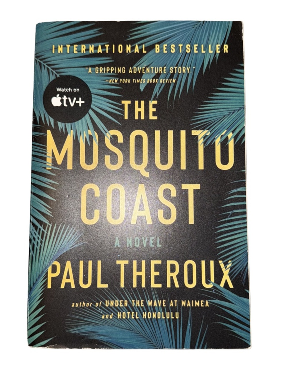 The Mosquito Coast by Paul Theroux Paperback Adventure Novel